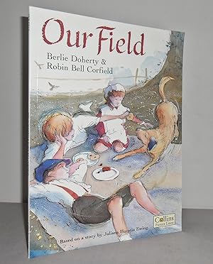 Seller image for Our Field (based on a story by Juliana Horatia Ewing) for sale by Mad Hatter Books