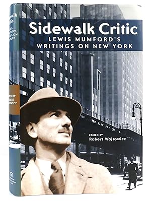 Seller image for SIDEWALK CRITIC Lewis Mumford's Writings on New York for sale by Rare Book Cellar