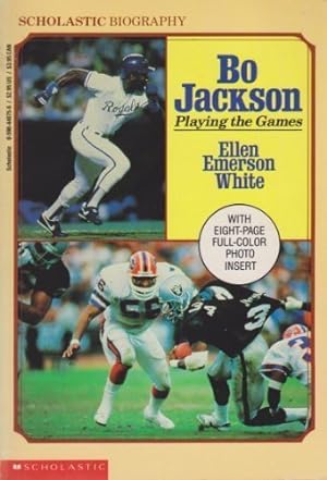 Image du vendeur pour Bo Jackson: Playing the Games (Scholastic Biography) mis en vente par Reliant Bookstore
