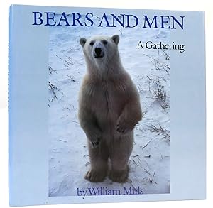 Seller image for BEARS AND MEN A Gathering for sale by Rare Book Cellar