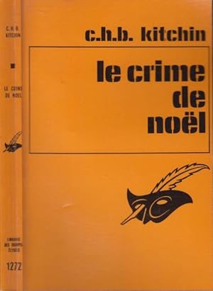 Seller image for Le crime de Nol : (Crime at Christmas) traduit de l'anglais par Firmin Daubert for sale by PRISCA