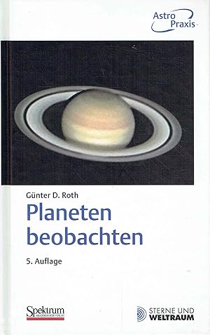 Bild des Verkufers fr Planeten beobachten. Praktische Anleitung fr Amateurbeobachter und solche, die es werden wollen. zum Verkauf von Antiquariat Bernhardt