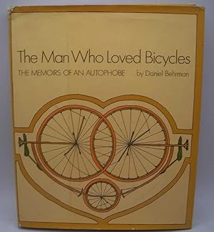 Seller image for The Man Who Loved Bicycles: The Memoirs of an Autophobe for sale by Easy Chair Books