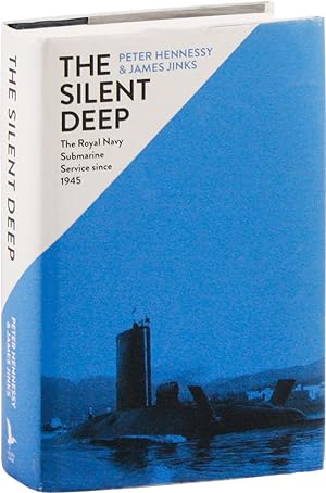 Bild des Verkufers fr The Silent Deep: The Royal Navy Submarine Service since 1945 zum Verkauf von Lorne Bair Rare Books, ABAA