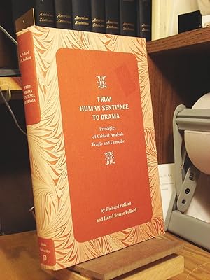 Seller image for From Human Sentience to Drama: Principles of Critical Analysis, Tragic and Comedic for sale by Henniker Book Farm and Gifts