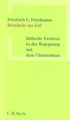 Seller image for Heimkehr ins Exil Jdische Existenz in der Begegnung mit dem Christentum for sale by antiquariat rotschildt, Per Jendryschik