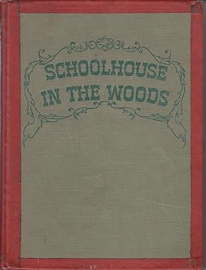 Bild des Verkufers fr Schoolhouse in the Woods zum Verkauf von Robinson Street Books, IOBA