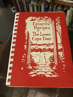 Seller image for Favorite Recipies of the Lower Cape Fear. for sale by Erik Hanson Books and Ephemera
