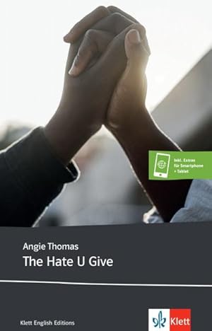 Bild des Verkufers fr The Hate U Give : Lektre inkl. Extras fr Smartphone + Tablet zum Verkauf von Smartbuy