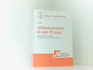 Immagine del venditore per Altlastenrecht in der Praxis: Unter Bercksichtigung des Rechts der neuen Bundeslnder (Leipziger Ratgeber Recht) venduto da Book Broker