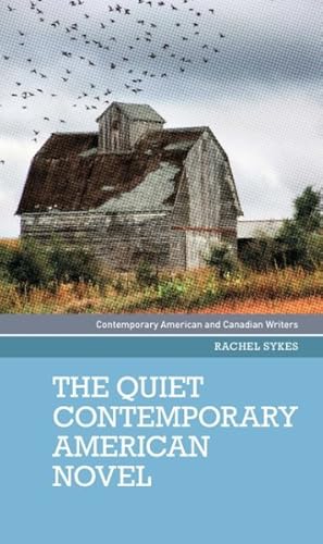 Image du vendeur pour Quiet Contemporary American Novel mis en vente par GreatBookPricesUK