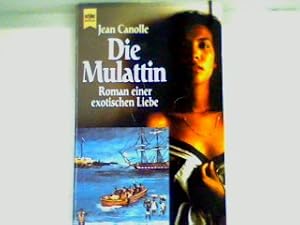 Seller image for Die Mulattin for sale by books4less (Versandantiquariat Petra Gros GmbH & Co. KG)