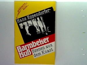 Image du vendeur pour Barmbeker Kuss: Szenen aus dem Knast mis en vente par books4less (Versandantiquariat Petra Gros GmbH & Co. KG)