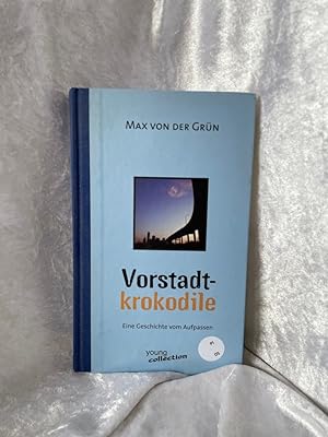 Bild des Verkäufers für Vorstadtkrokodile. Eine Geschichte vom Aufpassen. zum Verkauf von Antiquariat Jochen Mohr -Books and Mohr-