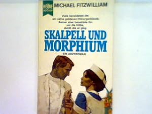 Bild des Verkufers fr Skalpell und Morphium (nr.439) zum Verkauf von books4less (Versandantiquariat Petra Gros GmbH & Co. KG)