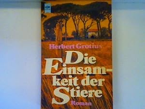 Bild des Verkufers fr Die Einsamkeit der Stiere (Nr.5588) zum Verkauf von books4less (Versandantiquariat Petra Gros GmbH & Co. KG)