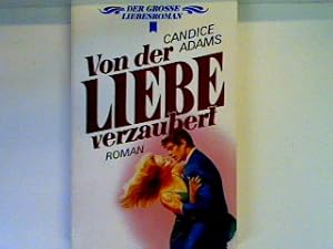 Imagen del vendedor de Von der Liebe verzaubert a la venta por books4less (Versandantiquariat Petra Gros GmbH & Co. KG)