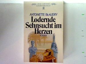 Seller image for Lodernde Sehnsucht im Herzen for sale by books4less (Versandantiquariat Petra Gros GmbH & Co. KG)