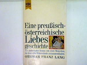 Bild des Verkufers fr Eine preussische-sterreichisch Liebesgeschichte: Rache fr Kniggrtz (nr.632) zum Verkauf von books4less (Versandantiquariat Petra Gros GmbH & Co. KG)