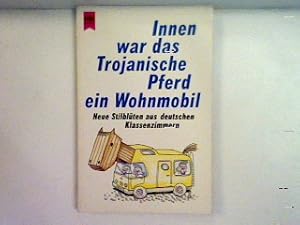 Seller image for Innen war das Trojanische Pferd ein Wohnmobil for sale by books4less (Versandantiquariat Petra Gros GmbH & Co. KG)