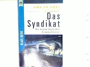 Bild des Verkufers fr Das Syndikat: Die besten deutschen Kriminalstories zum Verkauf von books4less (Versandantiquariat Petra Gros GmbH & Co. KG)