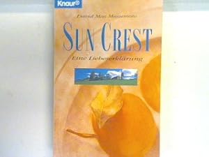 Seller image for Sun Crest : eine Liebeserklrung. 60554 for sale by books4less (Versandantiquariat Petra Gros GmbH & Co. KG)