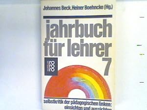 Seller image for Jahrbuch fr Lehrer Bd. 7: Selbstkritik der pdagogischen Linken Einsichten und Aussichten. for sale by books4less (Versandantiquariat Petra Gros GmbH & Co. KG)