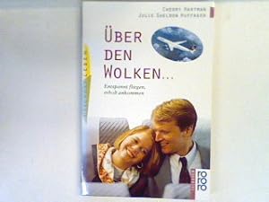 Seller image for ber den Wolken : entspannt fliegen erholt ankommen. for sale by books4less (Versandantiquariat Petra Gros GmbH & Co. KG)