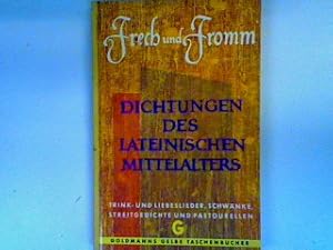 Bild des Verkufers fr Frech und Fromm: Dichtungen des lateinischen Mittelalters (Nr.667) zum Verkauf von books4less (Versandantiquariat Petra Gros GmbH & Co. KG)