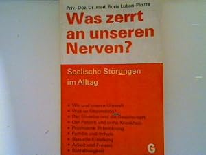 Immagine del venditore per Was zerrt an unseren Nerven?: Seelische Strungen im Alltag (Nr.2700) venduto da books4less (Versandantiquariat Petra Gros GmbH & Co. KG)