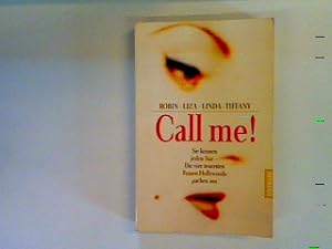 Seller image for Call me!: sie kennen jeden Star-die vier teuersten Frauen Hollyoods packen aus. (Nr 43672) for sale by books4less (Versandantiquariat Petra Gros GmbH & Co. KG)