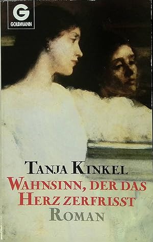 Seller image for Wahnsinn, der das Herz zerfrisst for sale by books4less (Versandantiquariat Petra Gros GmbH & Co. KG)