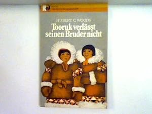 Imagen del vendedor de Tooruk verlsst seinen Bruder nicht a la venta por books4less (Versandantiquariat Petra Gros GmbH & Co. KG)
