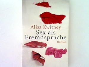 Seller image for Sex als Fremdsprache (Nr.46377) for sale by books4less (Versandantiquariat Petra Gros GmbH & Co. KG)
