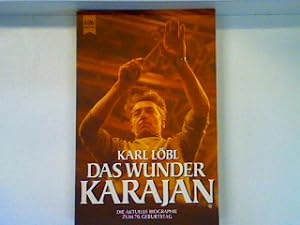 Bild des Verkufers fr Das Wunder Karajan (nr.5428) zum Verkauf von books4less (Versandantiquariat Petra Gros GmbH & Co. KG)