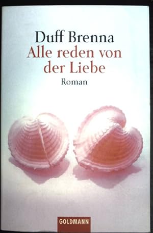 Seller image for Alle reden von der Liebe (Nr.44677) for sale by books4less (Versandantiquariat Petra Gros GmbH & Co. KG)