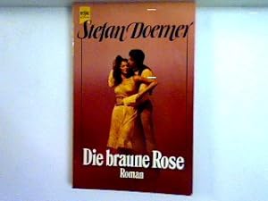 Seller image for Die braune Rose for sale by books4less (Versandantiquariat Petra Gros GmbH & Co. KG)