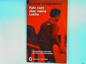 Bild des Verkufers fr Fahr nicht ber meine Leiche (Nr.4376) zum Verkauf von books4less (Versandantiquariat Petra Gros GmbH & Co. KG)