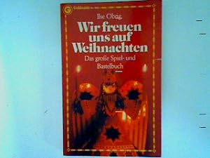 Bild des Verkufers fr Wir freuen uns auf Weihnachten: Das groe Spiel- und Bastelbuch zum Verkauf von books4less (Versandantiquariat Petra Gros GmbH & Co. KG)