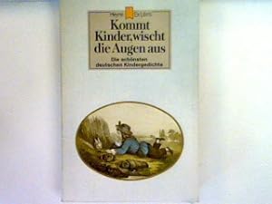 Seller image for Kommt Kinder, wischt die Augen aus for sale by books4less (Versandantiquariat Petra Gros GmbH & Co. KG)