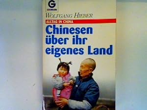 Bild des Verkufers fr Chinesen ber ihr eigenes Land: Alltag in China zum Verkauf von books4less (Versandantiquariat Petra Gros GmbH & Co. KG)