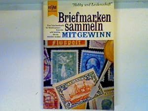 Immagine del venditore per Briefmarkensammeln mit Gewinn venduto da books4less (Versandantiquariat Petra Gros GmbH & Co. KG)
