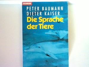 Bild des Verkufers fr Die Sprache der Tiere zum Verkauf von books4less (Versandantiquariat Petra Gros GmbH & Co. KG)