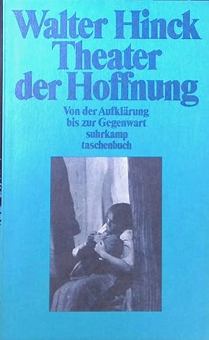 Seller image for Theater der Hoffnung: von der Aufklrung bis zur Gegenwart. (Nr 1495) suhrkamp taschenbuch: for sale by books4less (Versandantiquariat Petra Gros GmbH & Co. KG)