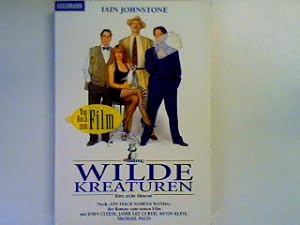 Seller image for Wilde Kreaturen: Der Roman zum Film von John Cleese und Iain Johnstone. (Nr 43463) for sale by books4less (Versandantiquariat Petra Gros GmbH & Co. KG)