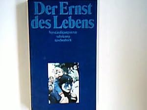 Seller image for Der Ernst des Lebens: Verstndigungstexte zum Erwachsenwerden - edition suhrkamp Band 771 for sale by books4less (Versandantiquariat Petra Gros GmbH & Co. KG)