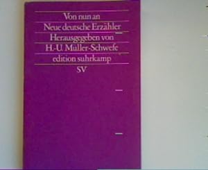 Imagen del vendedor de Von nun an: Neue deutsche Erzhler - edition suhrkamp Band 1003 a la venta por books4less (Versandantiquariat Petra Gros GmbH & Co. KG)