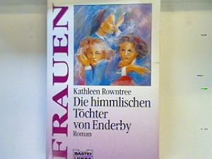 Seller image for Die himmlischen Tchter von Enderby : [Roman]. Bd. 16144 : Frauen for sale by books4less (Versandantiquariat Petra Gros GmbH & Co. KG)