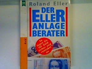 Bild des Verkufers fr Der Eller-Anlage-Berater zum Verkauf von books4less (Versandantiquariat Petra Gros GmbH & Co. KG)