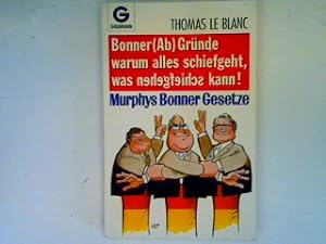 Seller image for Bonner Grnde, warum alles schiefgeht, was schiefgehen kann!: Murphys Bonner Gesetze for sale by books4less (Versandantiquariat Petra Gros GmbH & Co. KG)